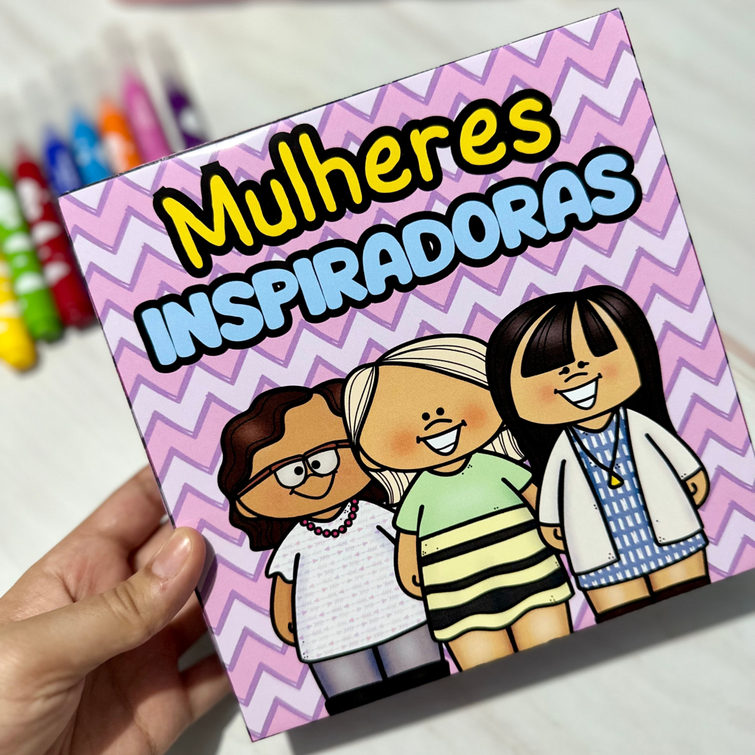 ✨DIA DA MULHER EDUCAÇÃO INFANTIL E ANOS INICIAIS ARQUIVO MULHERES INSPIRADORAS