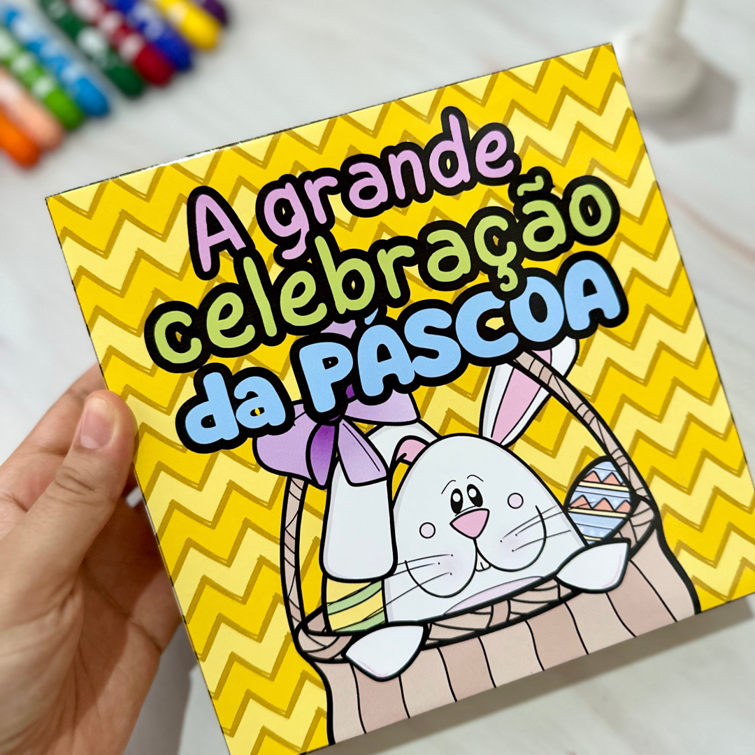 🐰HISTÓRIA PÁSCOA EDUCAÇÃO INFANTIL -Livro A Grande Celebração da Páscoa