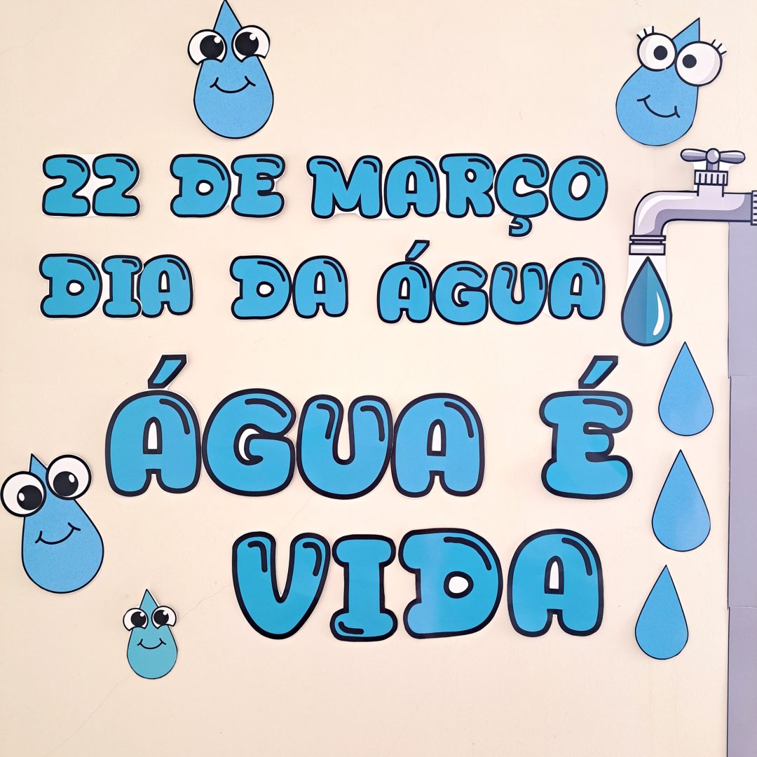 💧PAINEL DIA DA ÁGUA ARQUIVO P/IMPRIMIR